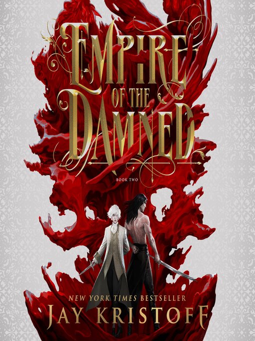 Title details for Empire of the Damned by Jay Kristoff - Available